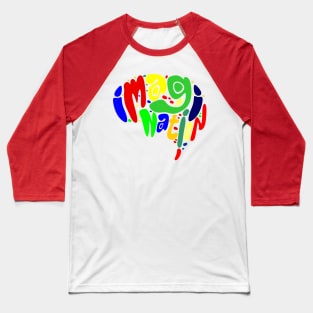 Imagination Colorful Baseball T-Shirt